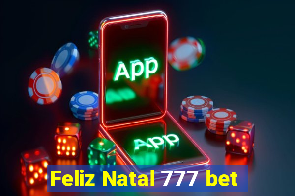 Feliz Natal 777 bet